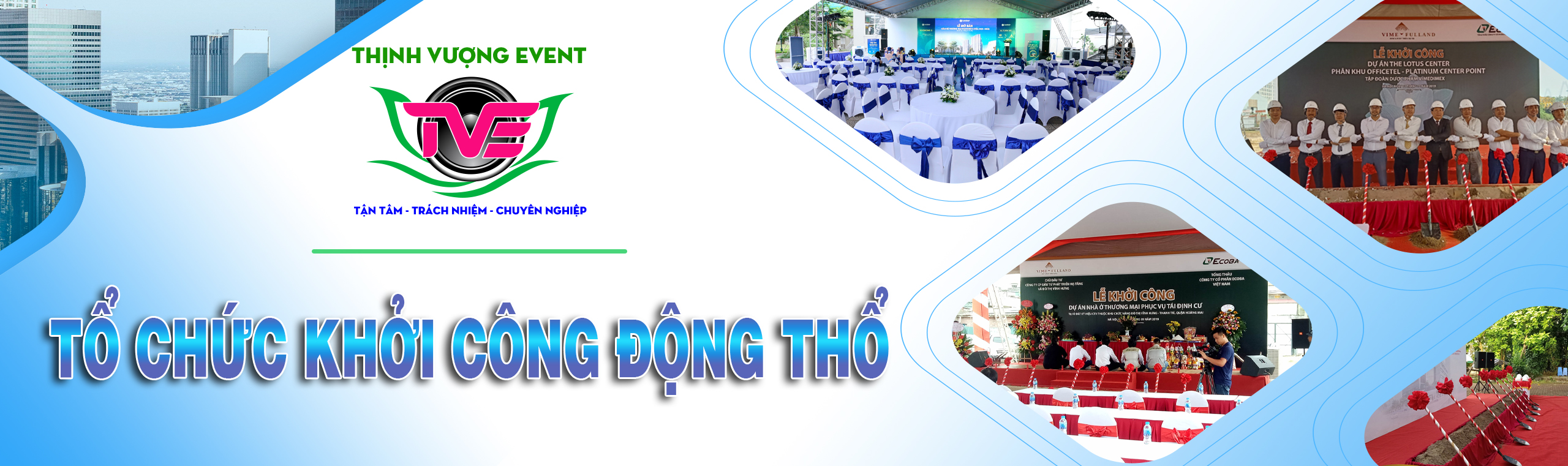 TỔ CHỨC KHỞI CÔNG ĐỘNG THỔ